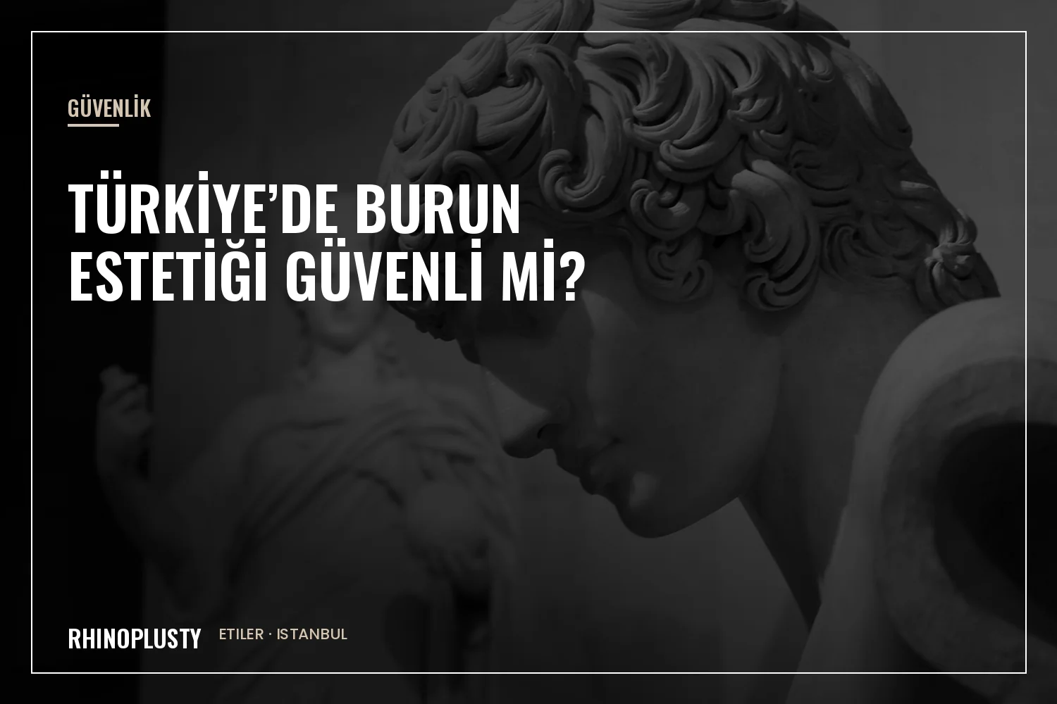 Türkiye’de burun estetiği güvenlik kontrol listesi
